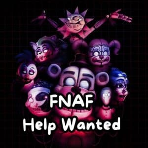 FNAF Help Wanted